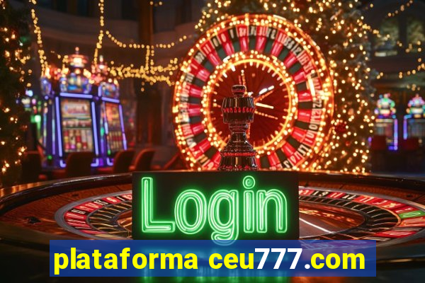 plataforma ceu777.com